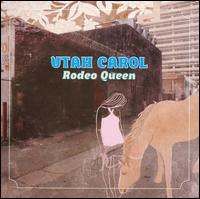 Utah Carol - Rodeo Queen lyrics