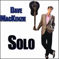 Dave MacKenzie - Solo lyrics