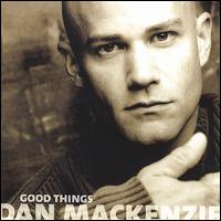 Daniel Mackenzie - Good Things lyrics