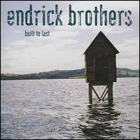 The Endrick Brothers - Built to Last [Hypertension] lyrics