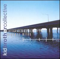 Kid Brother Collective - Highway Miles lyrics