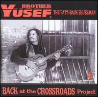 Brother Yusef - Back at the Crossroads Project [live] lyrics