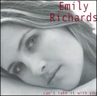 Emily Richards - Can't Take It With You lyrics