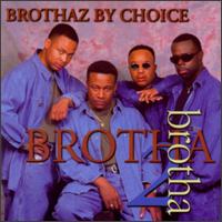 Brothaz by Choice - Brotha 2 Brotha lyrics