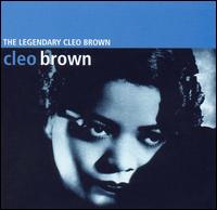 Cleo Brown - The Legendary Cleo Brown lyrics