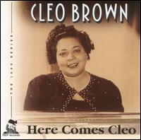 Cleo Brown - Here Comes Cleo lyrics