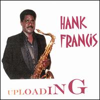Hank Francis - Uploading lyrics