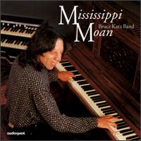 Bruce Katz - Mississippi Moan lyrics