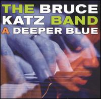 Bruce Katz - Deeper Blue lyrics