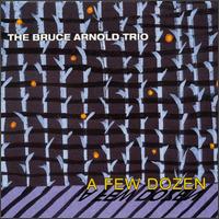 Bruce Arnold - A Few Dozen lyrics