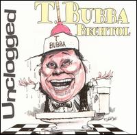 T Bubba Bechtol - Unclogged lyrics