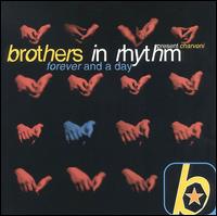 Brothers in Rhythm - Forever & A Day lyrics