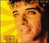 Miguel Abuelo - Buen Da, Da lyrics