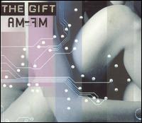 The Gift - AM-FM lyrics