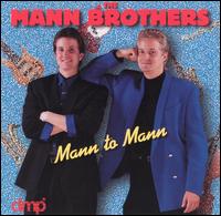 Mann Brothers - Mann to Mann lyrics