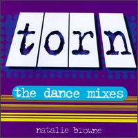 Natalie Brown - Torn (The Dance Mixes) lyrics