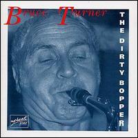Bruce Turner - The Dirty Bopper lyrics