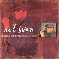 Nat Brown - Intimate Moments: This Is Your Night lyrics