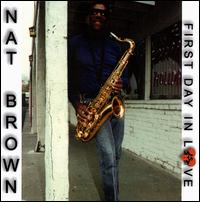 Nat Brown - First Day in Love lyrics