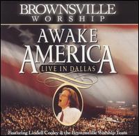 Brownsville Worship - Awake America [live] lyrics