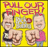 Rick & Bubba - Pull Our Finger lyrics
