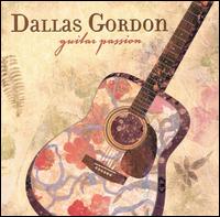 Dallas Gordon - Guitar Passion lyrics