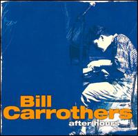 Bill Carrothers - After Hours, Vol. 4 lyrics