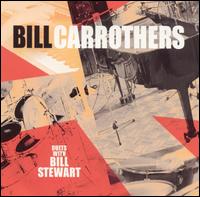 Bill Carrothers - Duets With Bill Stewart lyrics