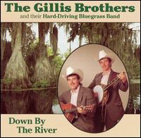 The Gillis Brothers - Down by the River lyrics