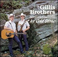 The Gillis Brothers - Ice Cold Stone lyrics