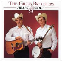The Gillis Brothers - Heart & Soul lyrics
