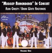 Alan Gresty - Muggsy Remembered in Concert, Vol. 1 [live] lyrics
