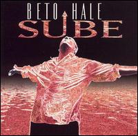 Beto Hale - Sube lyrics