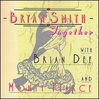Bryan Smith - With Brian Dees and Monty Pearce lyrics