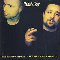 Damon Brown - Good Cop - Bad Cop lyrics