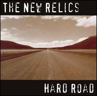 The New Relics - Hard Road lyrics