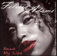 Felicia Adams - Read My Lips lyrics