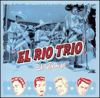 El Rio Trio - El Gringo lyrics