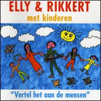 Elly & Rikkert - Vertel Het Aan de Mensen lyrics
