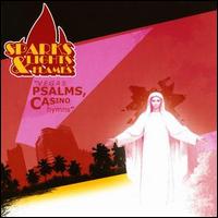 Sparks, Lights & Flame - Vegas Psalms, Casino Hymns lyrics