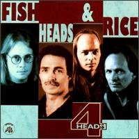 Fish Heads & Rice - 4 Heads lyrics