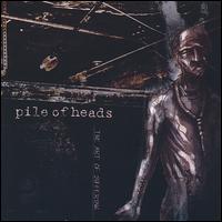 Pile of Heads - The Art of Suffering lyrics