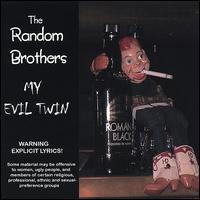 The Random Brothers - My Evil Twin lyrics
