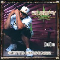Sleepy Tha Extraordinaire - Getto Prisoner lyrics