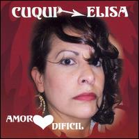 Cuqui-Elisa - Amor Dificil lyrics