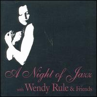 Wendy Rule - Night of Jazz lyrics