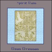 Dean Drennan - Spirit Rain lyrics