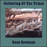 Dean Drennan - Gathering of the Tribes lyrics