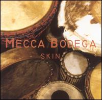 Mecca Bodega - Skin lyrics