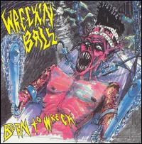 Wreckin' Ball - Born to Wreck lyrics